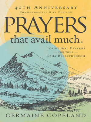 Prayers that Avail Much 40th Anniversary Revised and Updated Edition - ebook